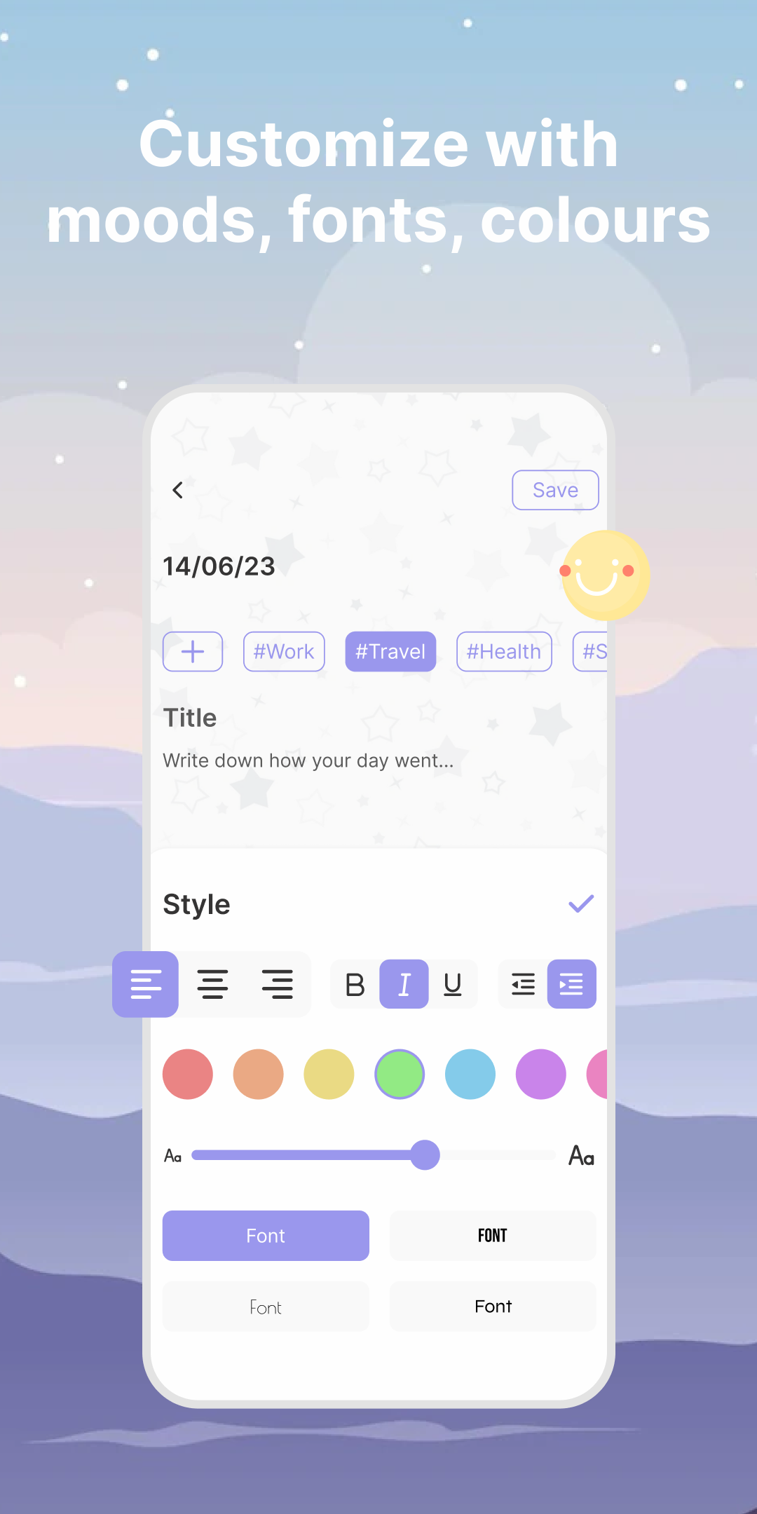 Customize with moods, fonts, colours — entry editor with styling options