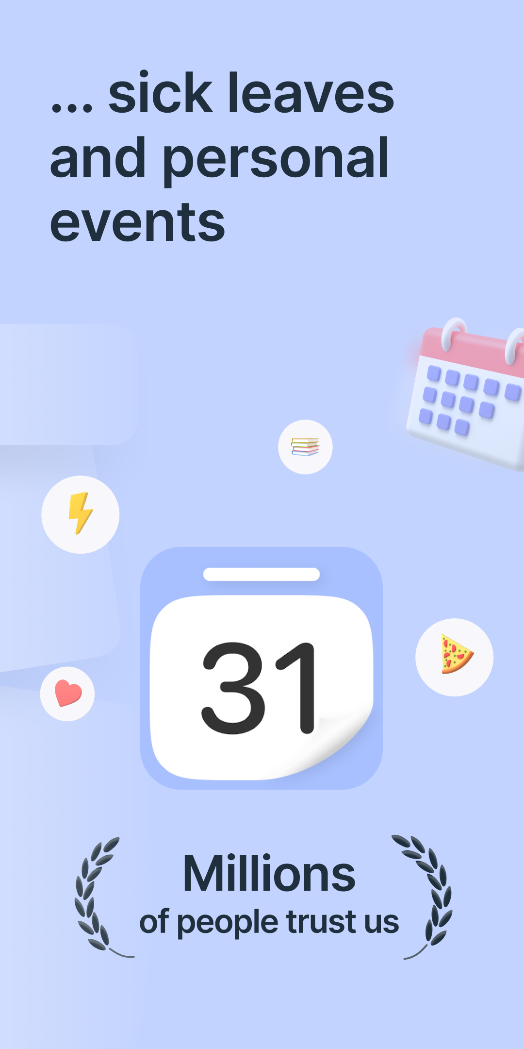 Track sick leaves and personal events — trusted by millions of shift workers